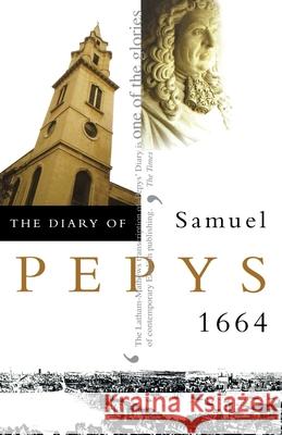 The Diary of Samuel Pepys: Volume V - 1664 Pepys, Samuel 9780004990255 HARPERCOLLINS PUBLISHERS - książka