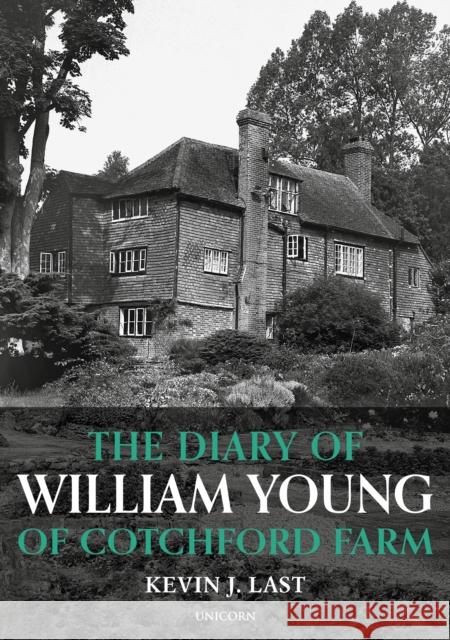 The Diary of William Young of Cotchford Farm KEVIN LAST 9781914414299 Unicorn Publishing Group - książka