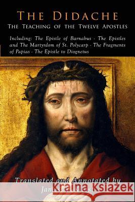 The Didache: The Teaching of the Twelve Apostles Johannes Quasten James A. Kleist 9781684223534 Martino Fine Books - książka