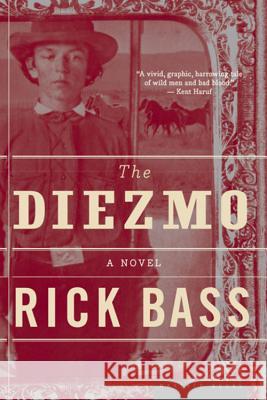 The Diezmo Rick Bass 9780618710508 Mariner Books - książka