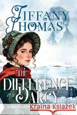 The Difference of a Darcy: a Pride & Prejudice variation Tiffany Thomas 9781956548242 Saving Talents - książka