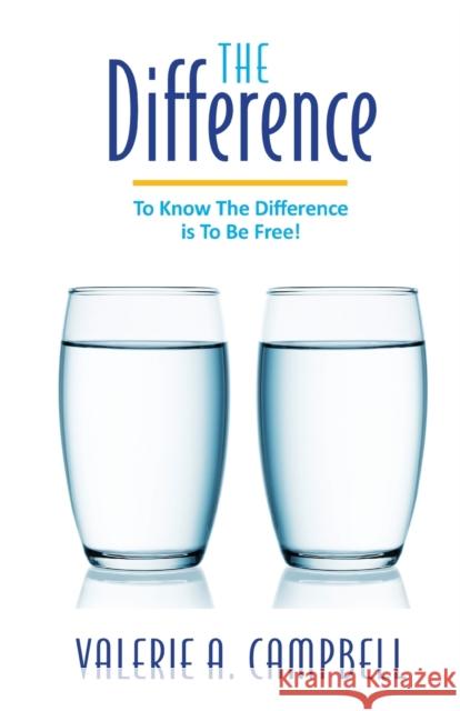 The Difference: to know the difference is to be free Valerie Campbell 9781913192921 Filament Publishing - książka