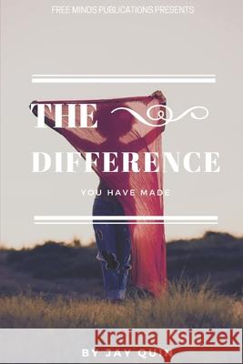 The Difference You Have Made Jay Quin 9798459017359 Independently Published - książka