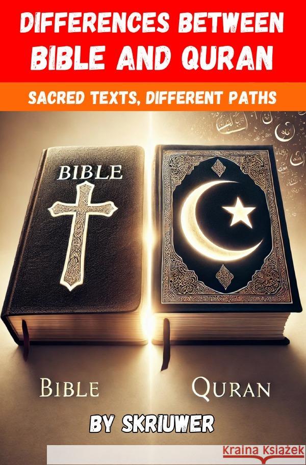 The Differences Between Bible and Quran de Haan, Auke 9783759890191 epubli - książka