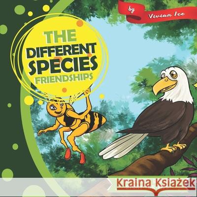 The Different Species Friendships Vivian Ice 9781677506415 Independently Published - książka