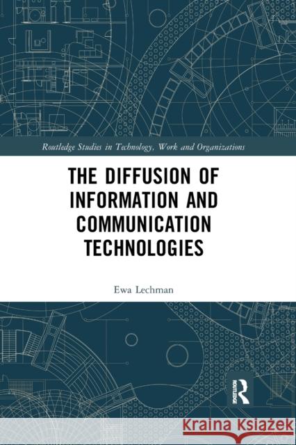 The Diffusion of Information and Communication Technologies Ewa Lechman 9780367889579 Routledge - książka