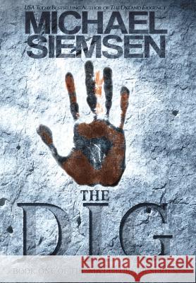 The Dig Michael Siemsen 9781940757087 Fantome Publishing - książka