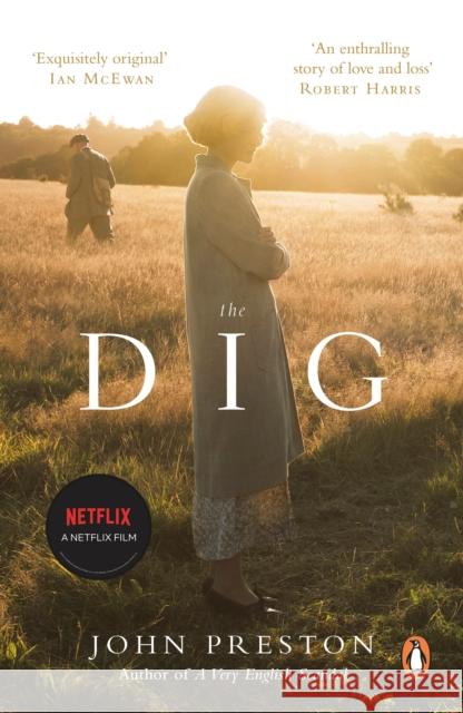 The Dig: Now a BAFTA-nominated motion picture starring Ralph Fiennes, Carey Mulligan and Lily James John Preston 9780241989630 Penguin Books Ltd - książka