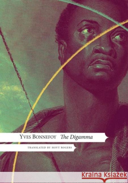 The Digamma Yves Bonnefoy Hoyt Rogers 9780857421838 Seagull Books - książka