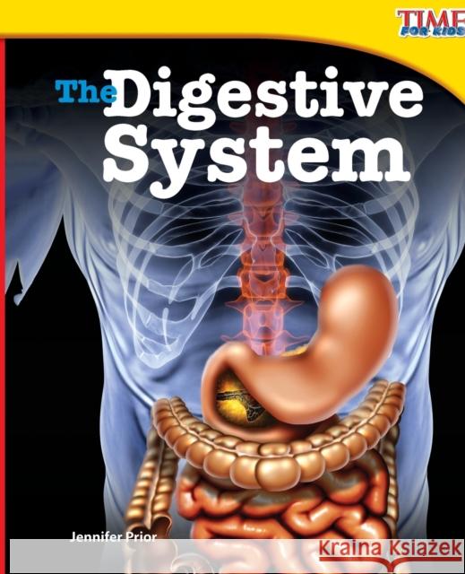 The Digestive System Prior, Jennifer 9781433336775 Shell Education Pub - książka