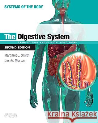 The Digestive System : Systems of the Body Series Margaret E Smith 9780702033674  - książka