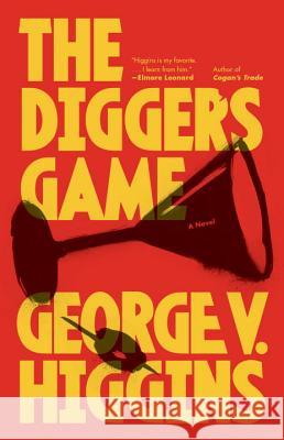 The Digger's Game George V. Higgins 9780307947260 Vintage Books - książka