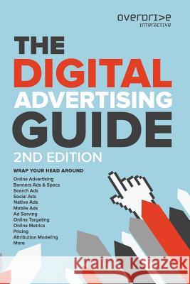 The Digital Advertising Guide Harry J Gold 9780578138220 Overdrive Marketing Communications, LLC - książka