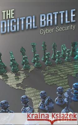 The Digital Battle Cyber Security Lida 9781736488201 Cyber Warfare Tactics LLC - książka