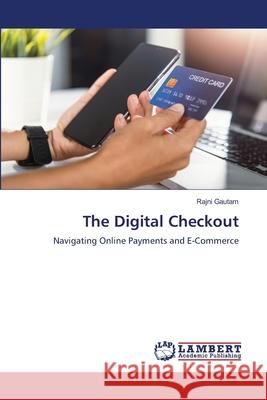 The Digital Checkout Rajni Gautam 9786207648023 LAP Lambert Academic Publishing - książka