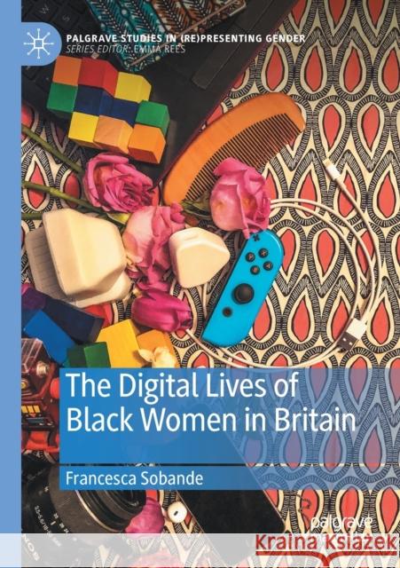 The Digital Lives of Black Women in Britain Francesca Sobande 9783030466817 Palgrave MacMillan - książka