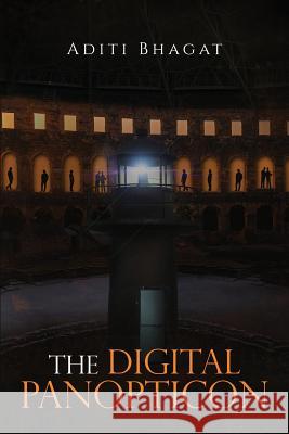The Digital Panopticon Aditi Bhagat 9789352069255 Notion Press - książka