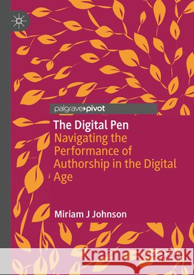 The Digital Pen Johnson, Miriam J 9783031681363 Springer Nature Switzerland - książka