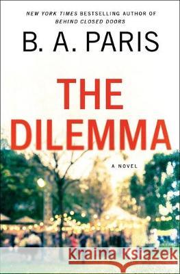 The Dilemma : A Novel Paris, B. A. 9781250272201 St. Martin's Press - książka