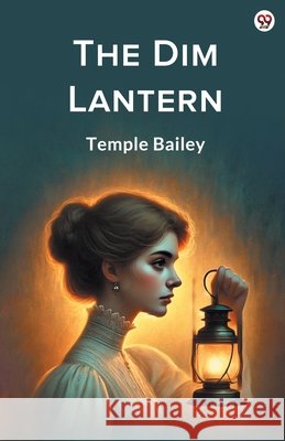 The Dim Lantern Temple Bailey 9789370811096 Double 9 Books - książka
