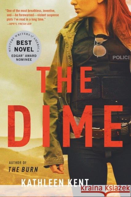 The Dime Kathleen Kent 9780316311045 Mulholland Books - książka