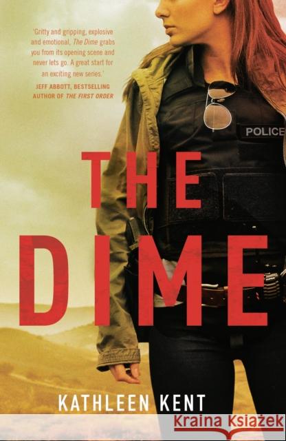 The Dime Kathleen Kent 9781803284170 Bloomsbury Publishing PLC - książka