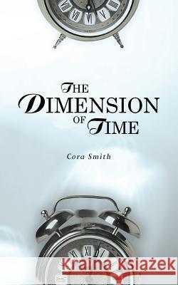The Dimension of Time Cora Smith 9781844019977 New Generation Publishing - książka