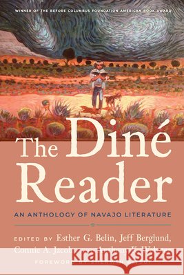 The Diné Reader: An Anthology of Navajo Literature Belin, Esther G. 9780816540990 University of Arizona Press - książka