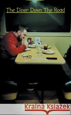 The Diner Down the Road Nathan Twiss 9781665548137 Authorhouse - książka