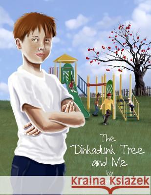 The Dinkadunk Tree and Me Nancy Carroll Meyers 9781480926004 Dorrance Publishing Co. - książka