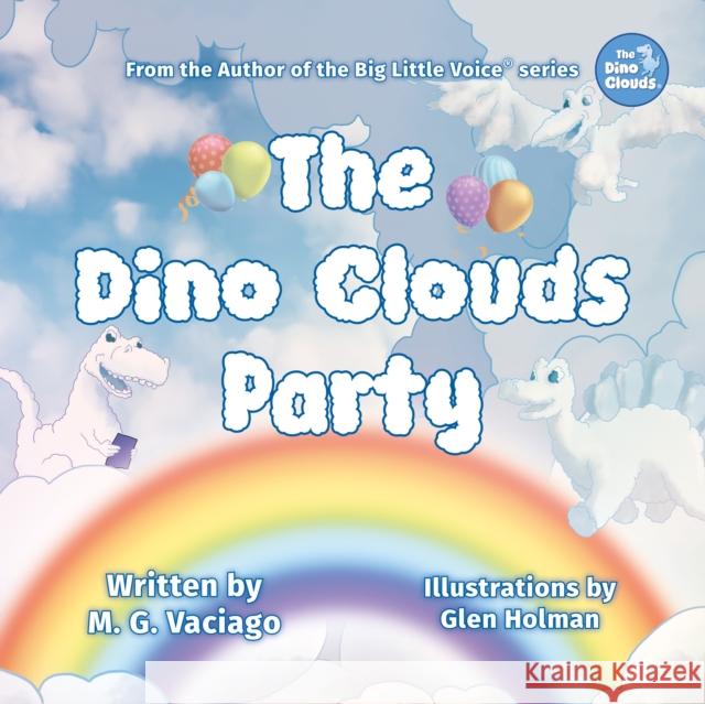 The Dino Clouds Party M.G. Vaciago 9781805143932 Troubador Publishing - książka