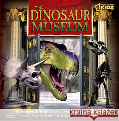 The Dinosaur Museum: An Unforgettable, Interactive Virtual Tour Through Dinosaur History National Geographic Society              Sebastian Quigley 9781426303357 National Geographic Society - książka