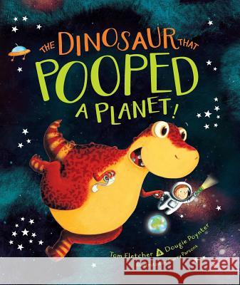 The Dinosaur That Pooped a Planet! Tom Fletcher Dougie Poynter Garry Parsons 9781481498661 Aladdin - książka