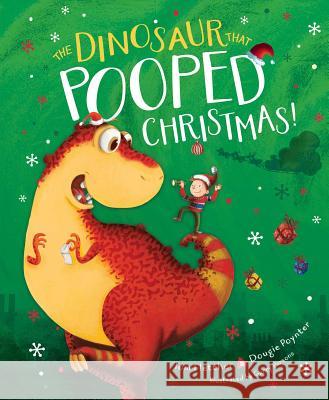 The Dinosaur That Pooped Christmas! Tom Fletcher Dougie Poynter Garry Parsons 9781481498722 Aladdin Paperbacks - książka