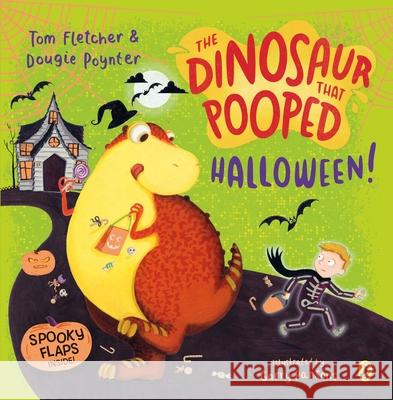 The Dinosaur that Pooped Halloween!: A spooky lift-the-flap adventure Dougie Poynter 9780241488836 Penguin Random House Children's UK - książka