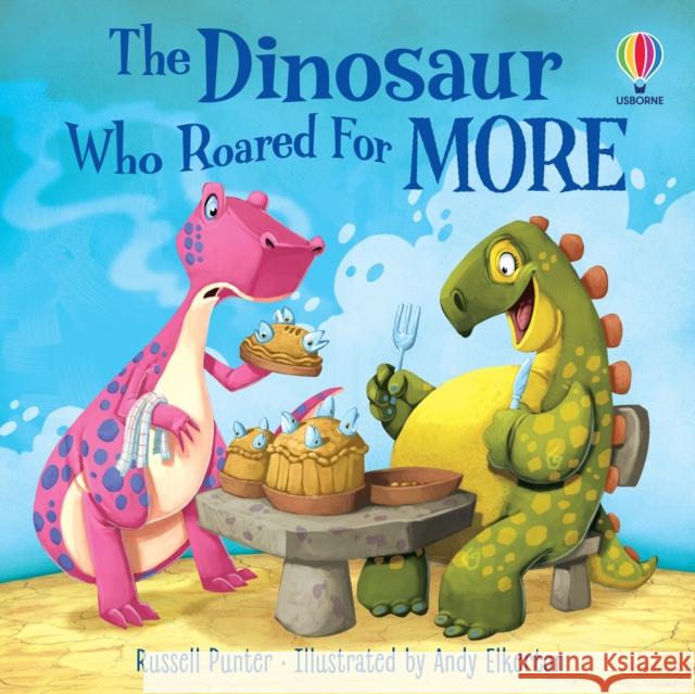 The Dinosaur Who Roared For More Russell Punter 9781803702469 Usborne Publishing Ltd - książka