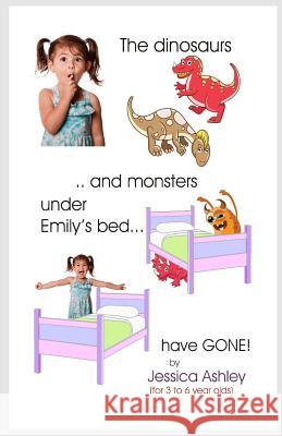 The Dinosaurs and Monsters under Emily's Bed have Gone! Dugmore, Margaret 9781501064579 Createspace - książka