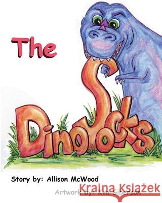 The Dinosocks Allison McWood Kim Giberson 9780978272937 Annelid Press - książka