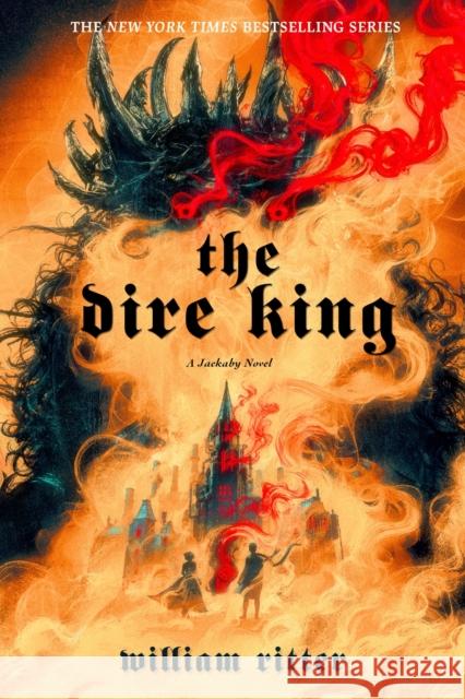 The Dire King: A Jackaby Novel William Ritter 9781523524013 Workman Publishing - książka