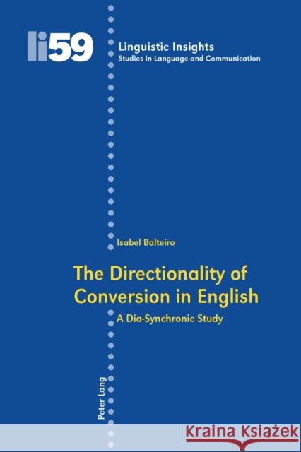 The Directionality of Conversion in English; A Dia-Synchronic Study Gotti, Maurizio 9783039112418 Verlag Peter Lang - książka