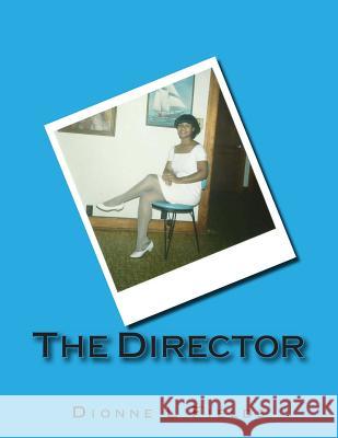 The Director Dionne Fields Dionne Fields 9781497413603 Createspace - książka