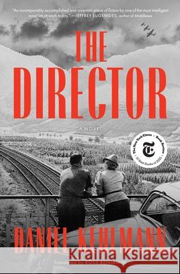 The Director Daniel Kehlmann Ross Benjamin 9781668087794 S&s/Summit Books - książka