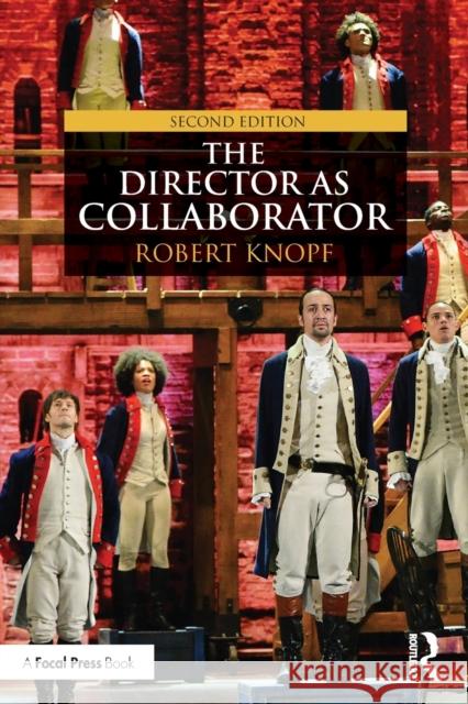 The Director as Collaborator: Second Edition Knopf, Robert 9781138101418 Focal Press - książka