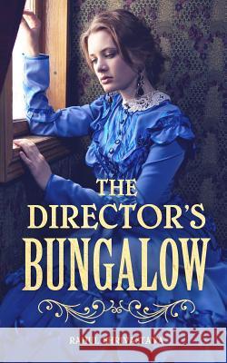 The Director's Bungalow Rahul Shrivastava 9781727826333 Createspace Independent Publishing Platform - książka