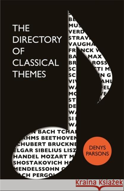 The Directory Of Classical Themes Denys Parsons 9780749951788 PIATKUS BOOKS - książka