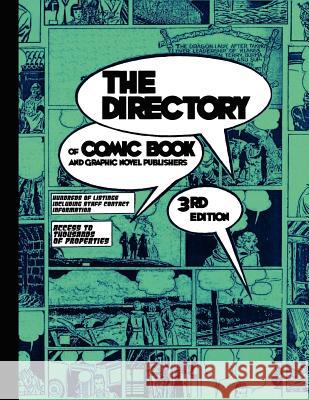 The Directory of Comic Book and Graphic Novel Publishers - 3rd Edition  9781936573097 Tinsel Road Books - książka