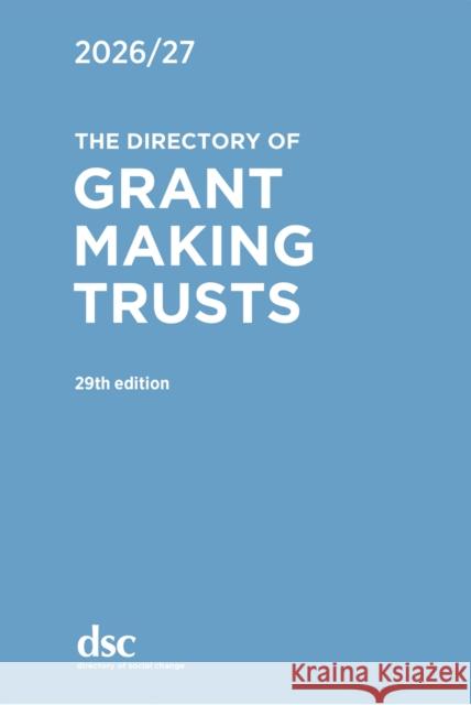 The Directory of Grant Making Trusts 2026/27 Research Team 9781784821449 Directory of Social Change - książka