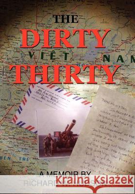 The Dirty Thirty Richard W. Hudson 9781434306180 Authorhouse - książka