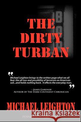 The Dirty Turban Michael Leighton Donald Brennan 9780976089827 Promotion Productions, Inc. - książka