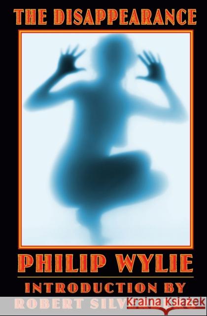 The Disappearance Philip Wylie Robert Silverberg 9780803298415 Bison Books - książka